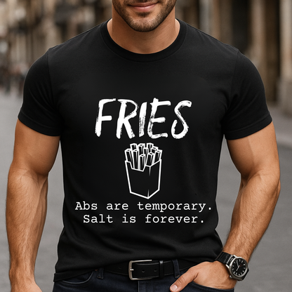 Fries Over Abs T-Shirt