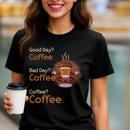 Coffee. Coffee. Coffee. T-Shirt