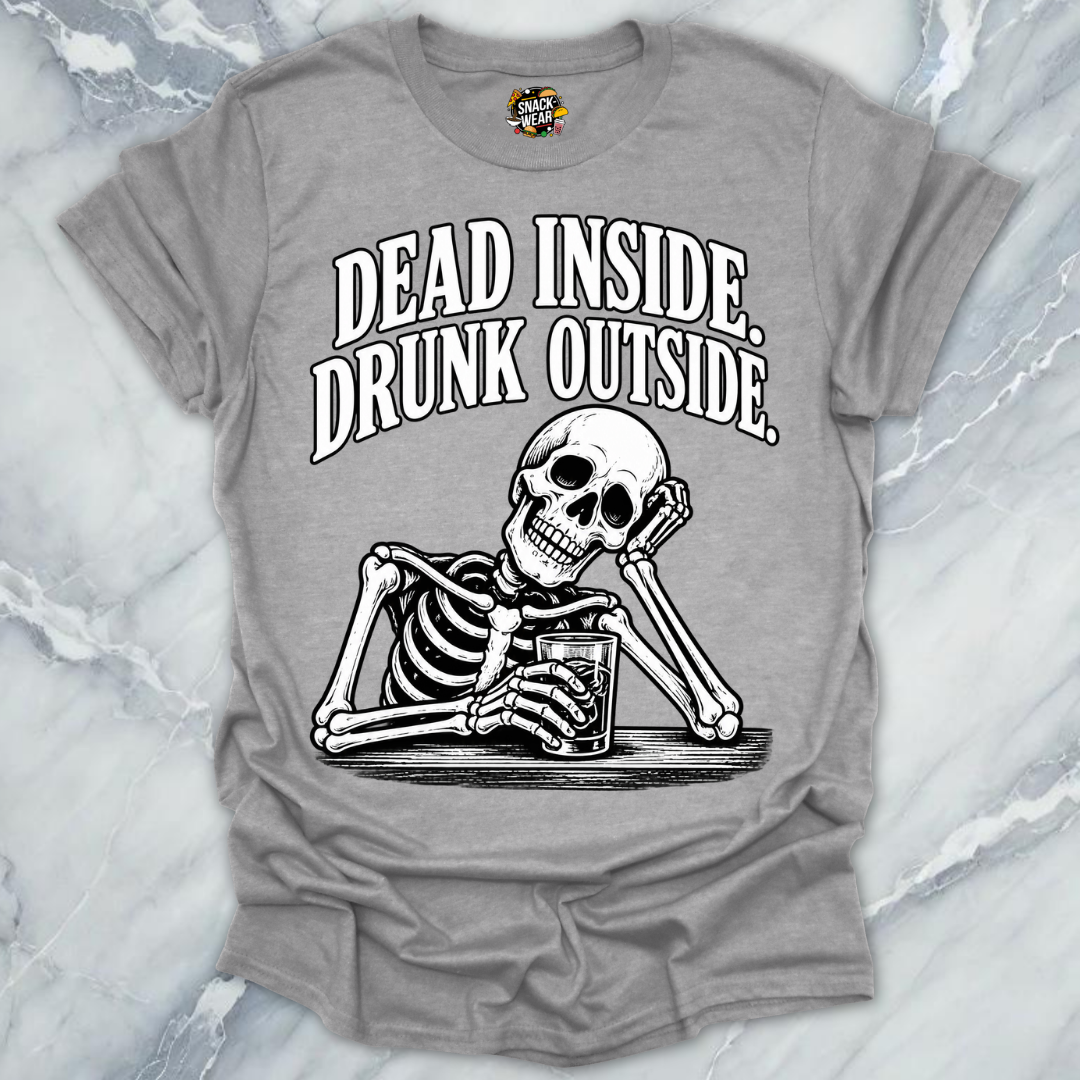 Dead Inside Drunk Outside Bar Shirt