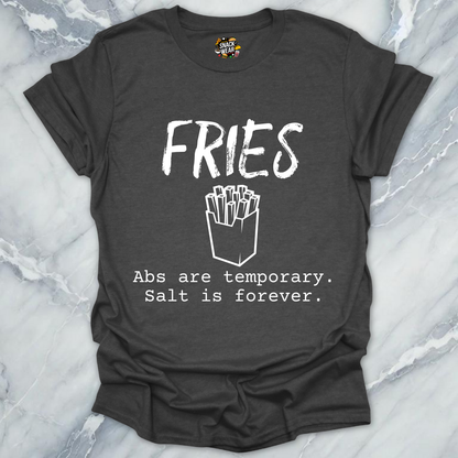 Fries Over Abs T-Shirt