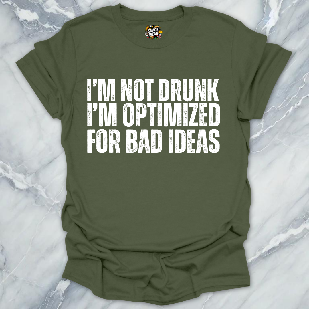 Optimized For Bad Ideas T-Shirt