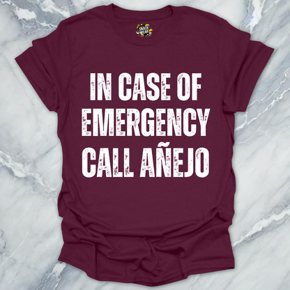 Emergency Call Añejo T-Shirt