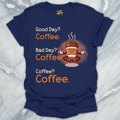 Coffee. Coffee. Coffee. T-Shirt