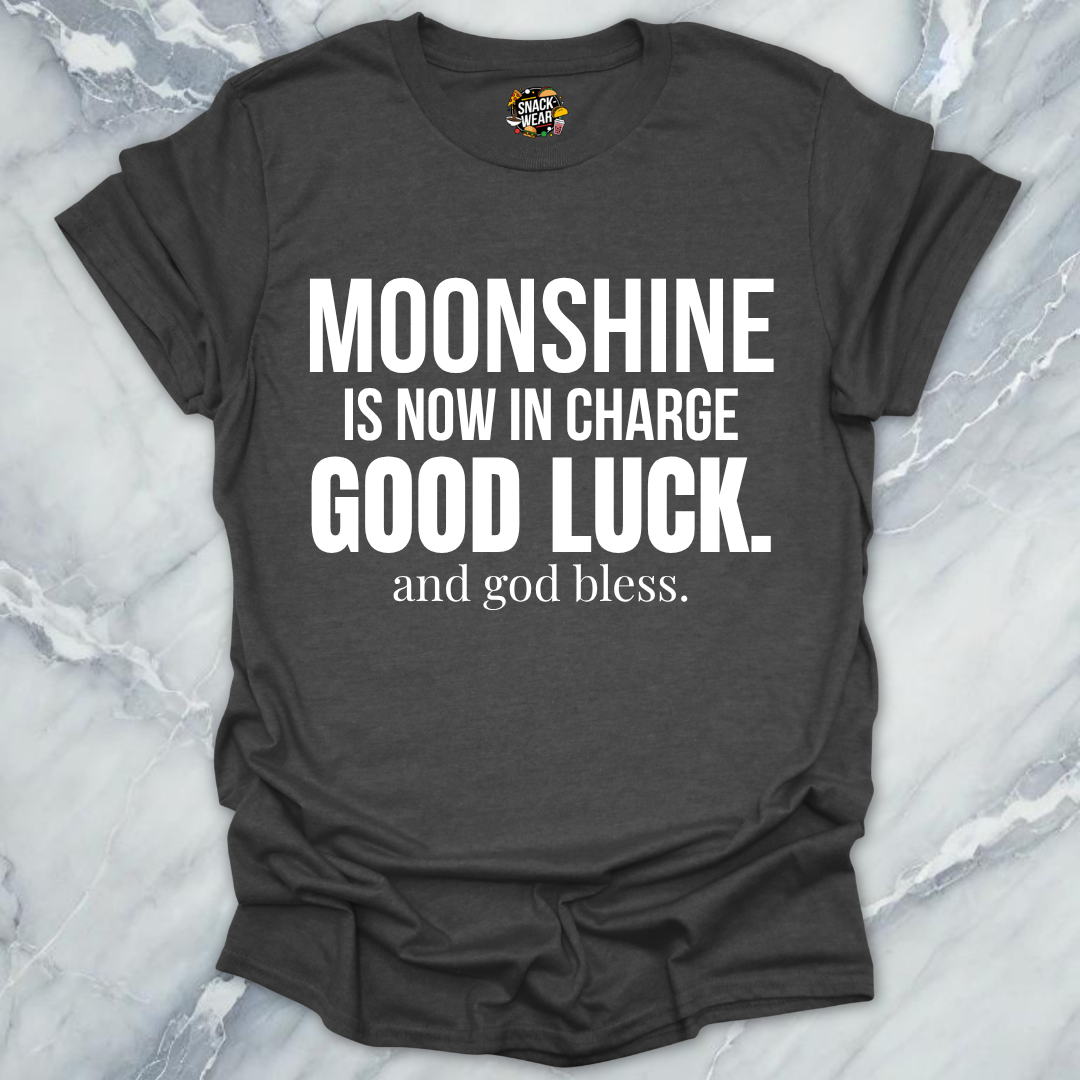 Moonshine In Charge T-Shirt