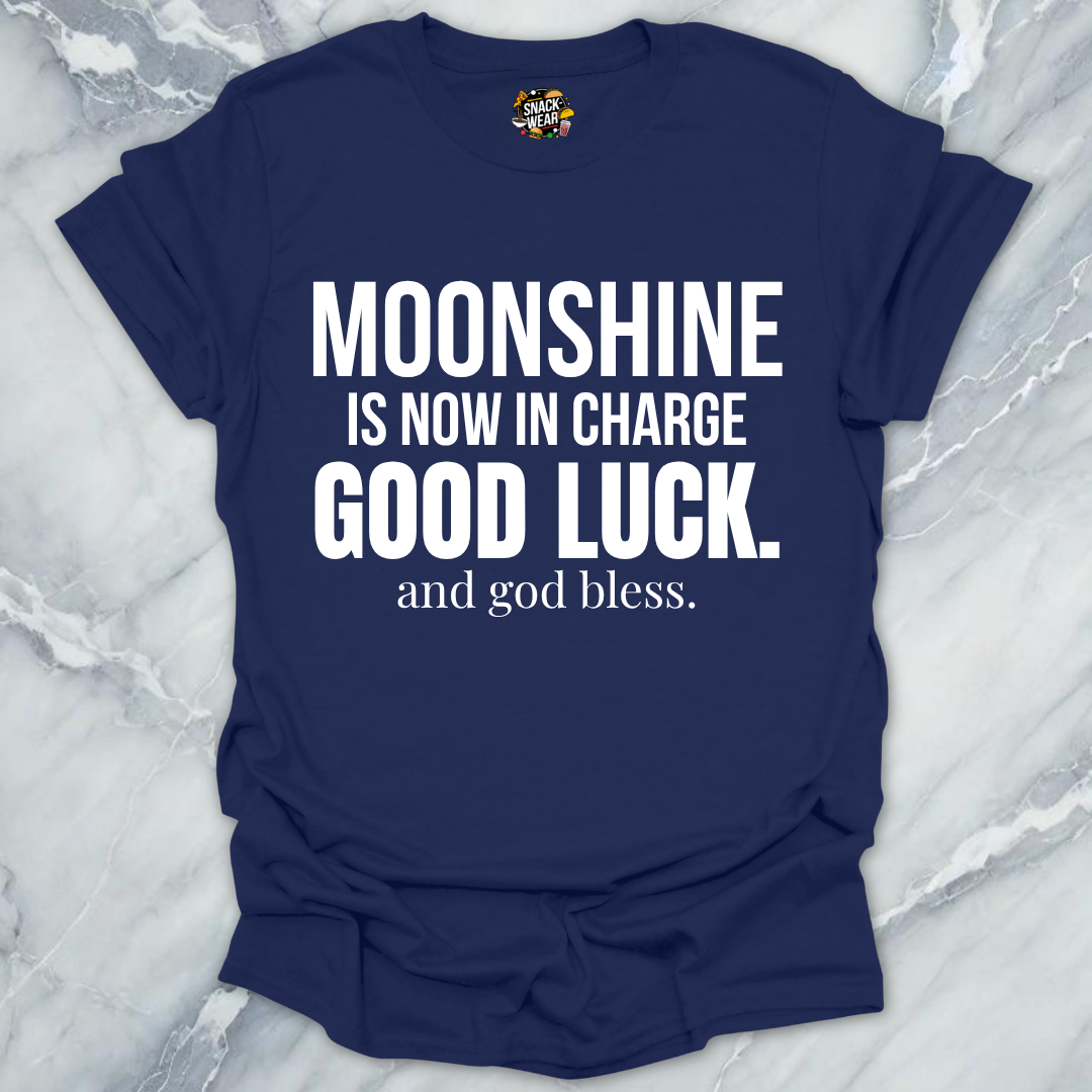 Moonshine In Charge T-Shirt