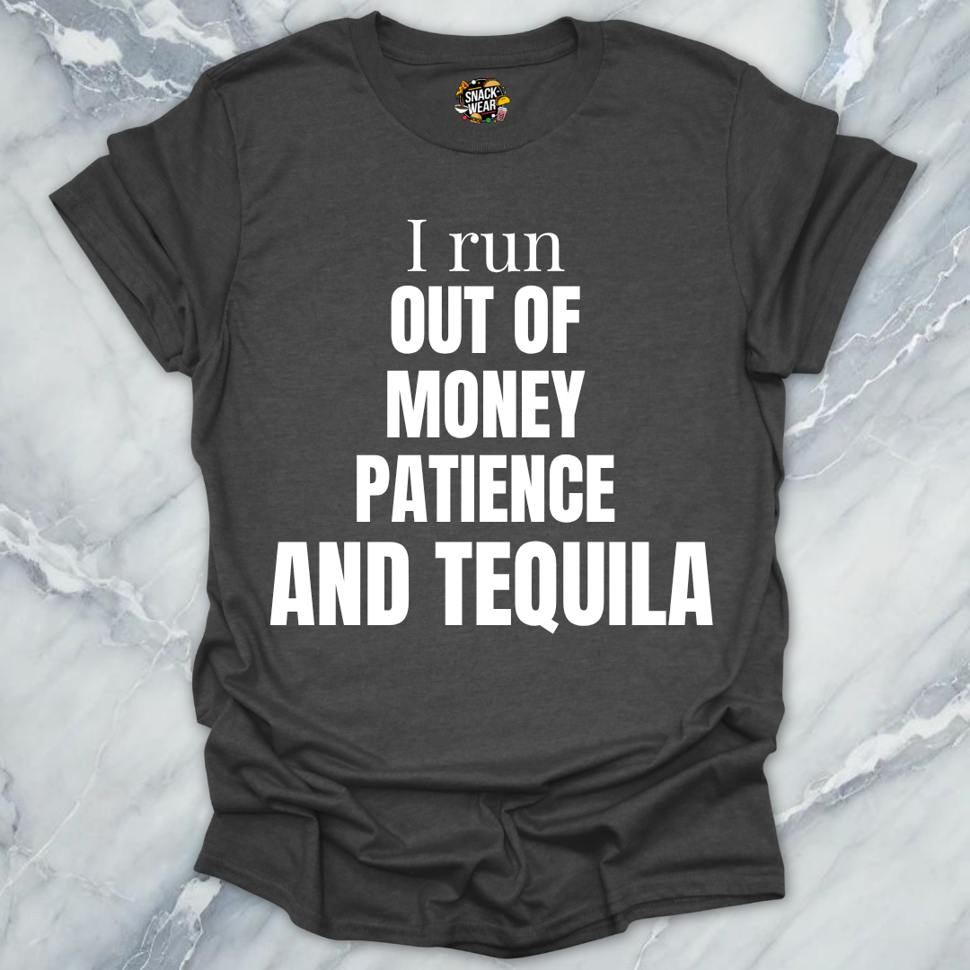 Money Patience And Tequila T-Shirt