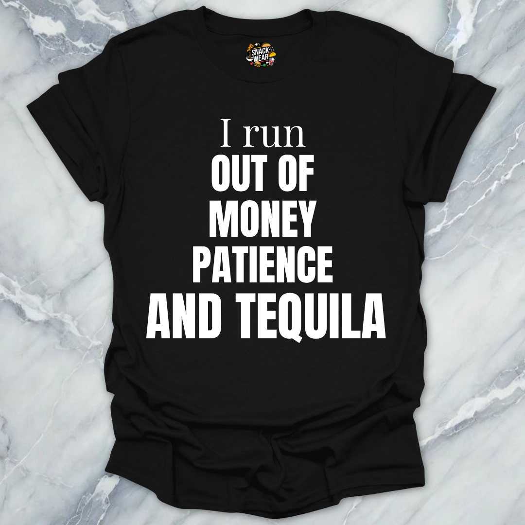 Money Patience And Tequila T-Shirt