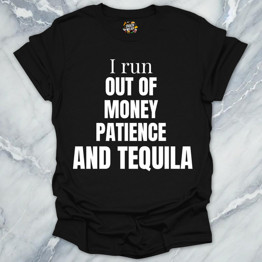 Money Patience And Tequila T-Shirt