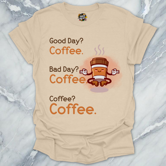 Coffee. Coffee. Coffee. T-Shirt