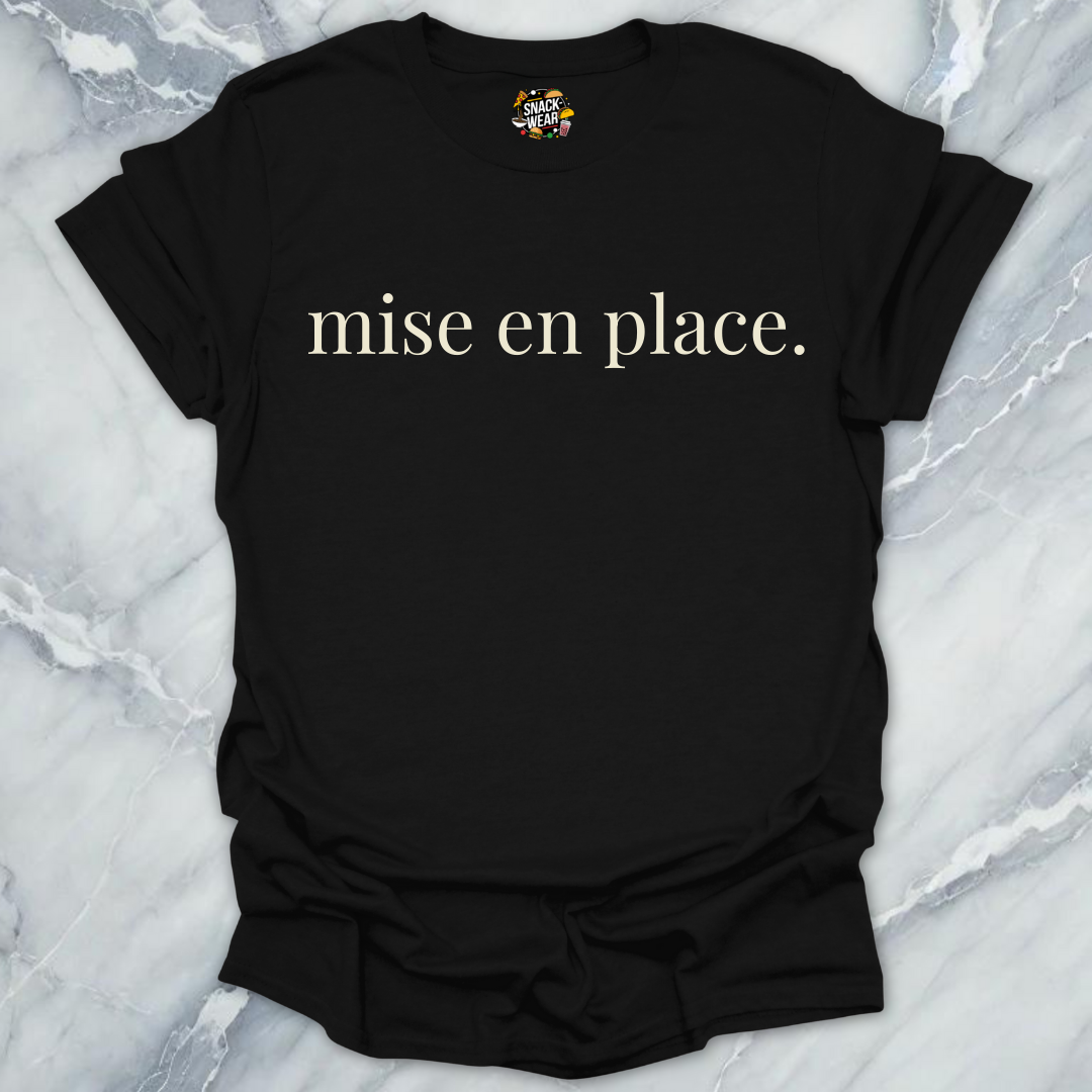 Mise En Place. T-Shirt