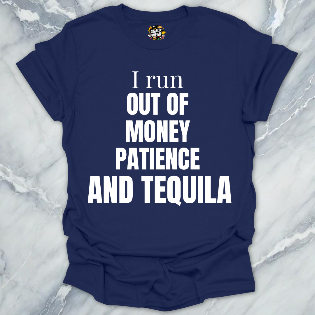 Money Patience And Tequila T-Shirt
