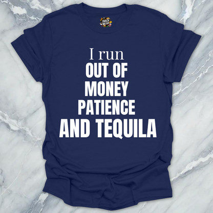 Money Patience And Tequila T-Shirt