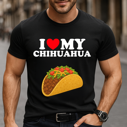 I Love My Chihuahua T-Shirt