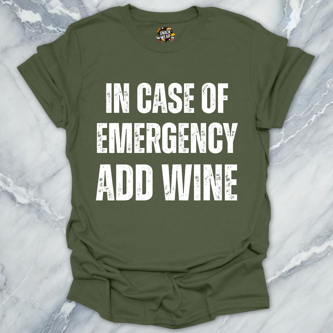 Emergency Add Wine T-Shirt