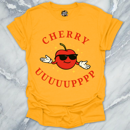 Cherry Uuuuupppp T-Shirt