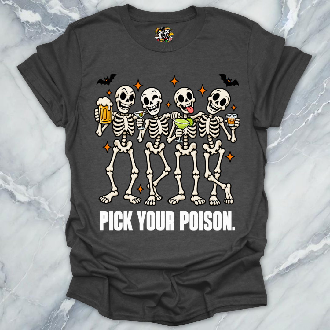 Pick Your Poison T-Shirt