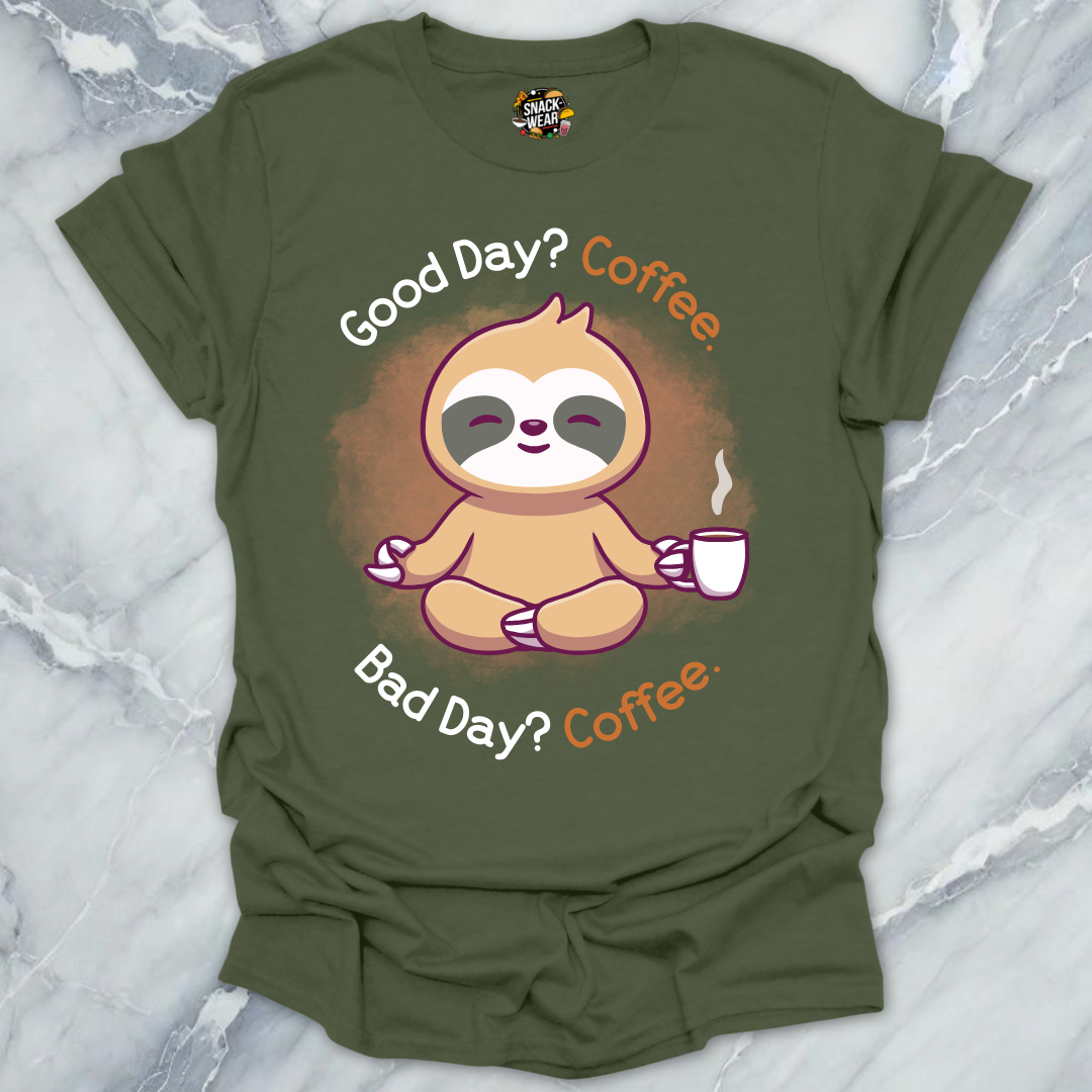 Good Bad Always Coffee T-Shirt