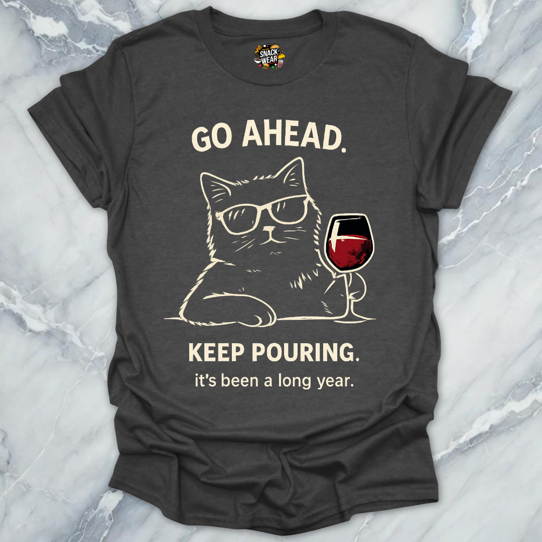 Keep Pouring Cat Wine T-Shirt