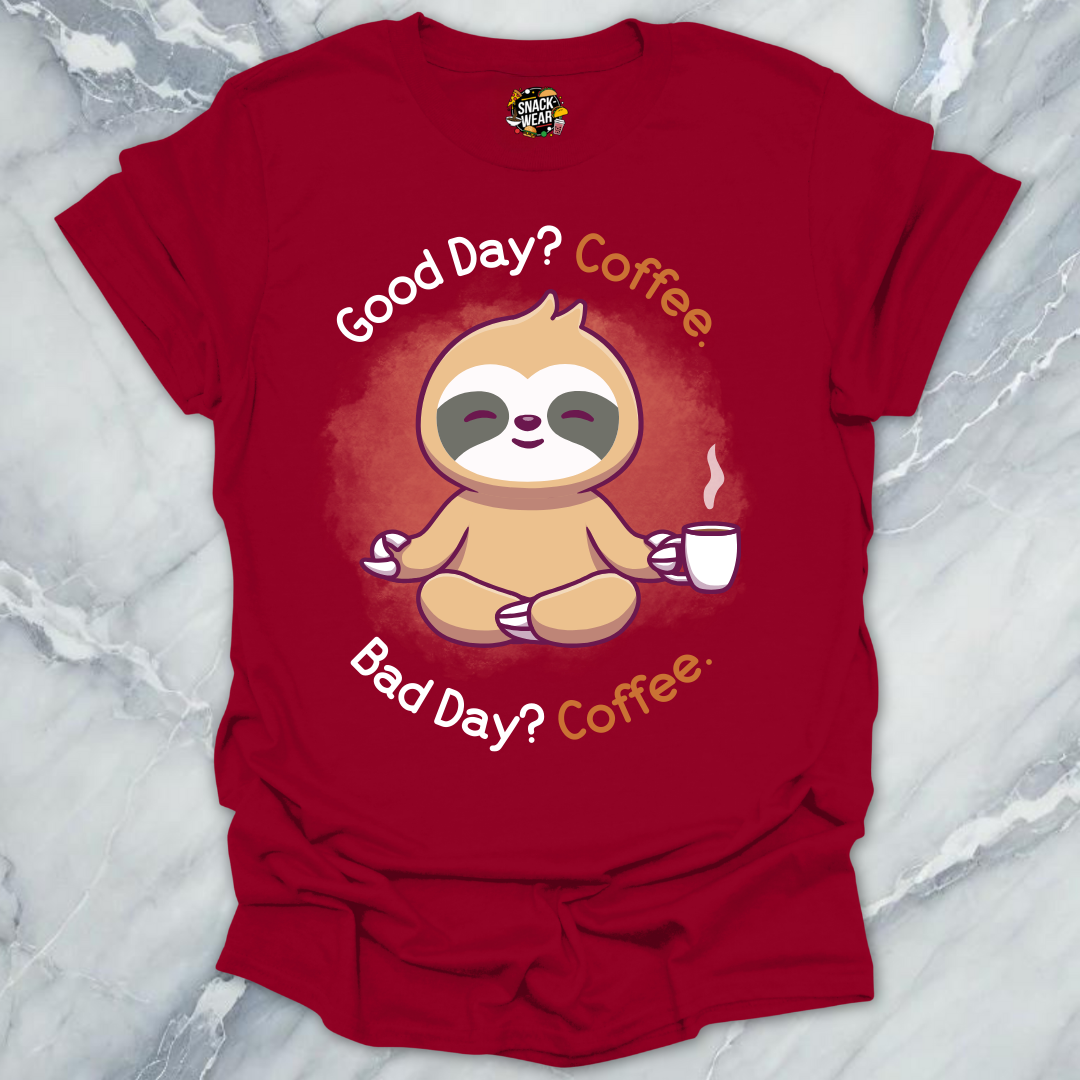 Good Bad Always Coffee T-Shirt