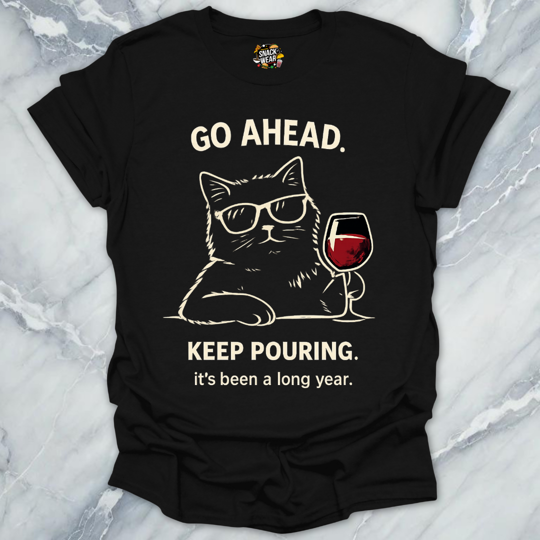 Keep Pouring Cat Wine T-Shirt