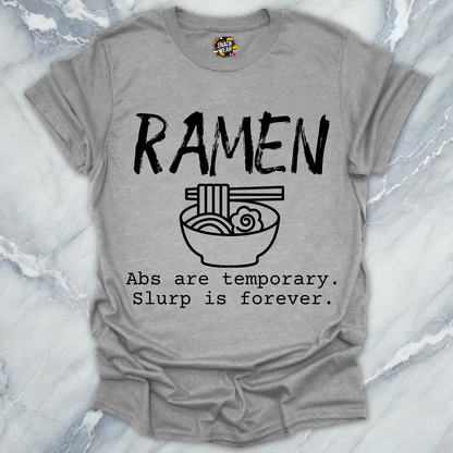 RAMEN Slurp is Forever T-Shirt