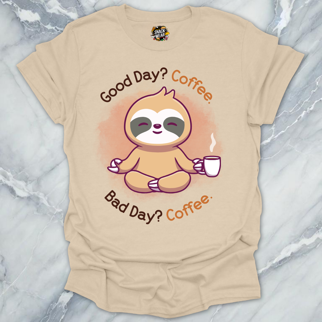 Good Bad Always Coffee T-Shirt