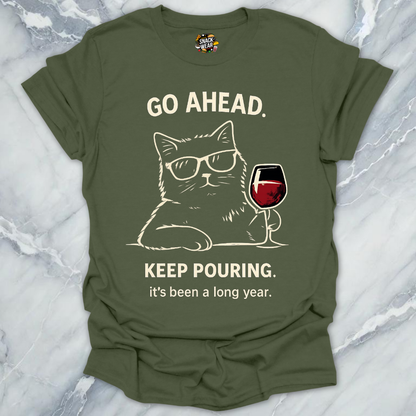 Keep Pouring Cat Wine T-Shirt