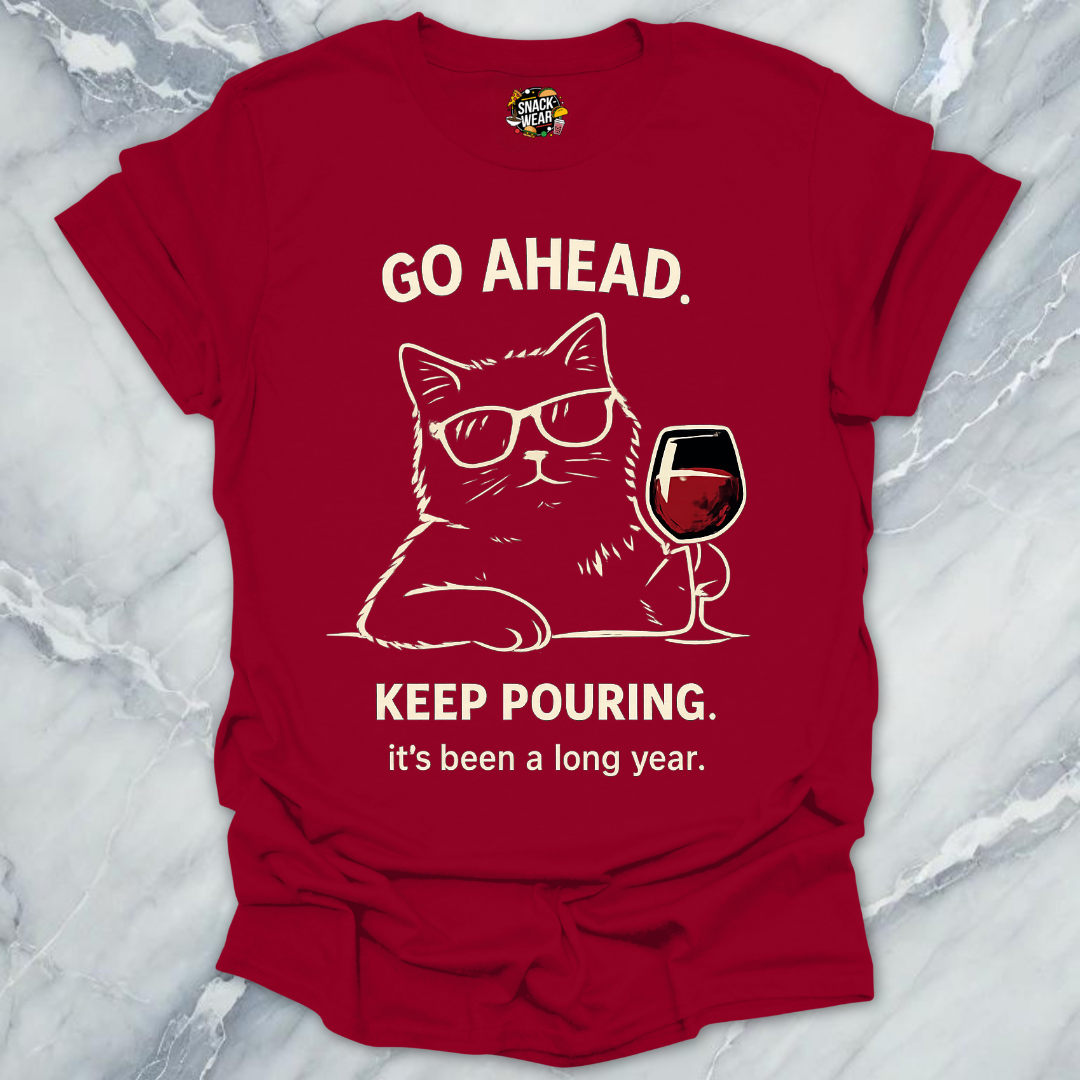 Keep Pouring Cat Wine T-Shirt
