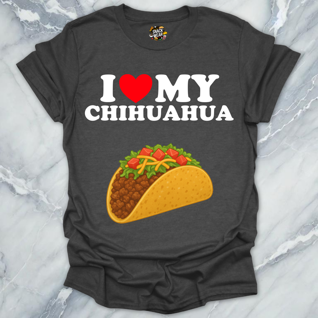 I Love My Chihuahua T-Shirt