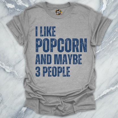Popcorn & few People T-Shirt