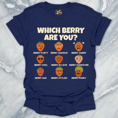 Which Berry Are You? Strawberries Life T-Shirt