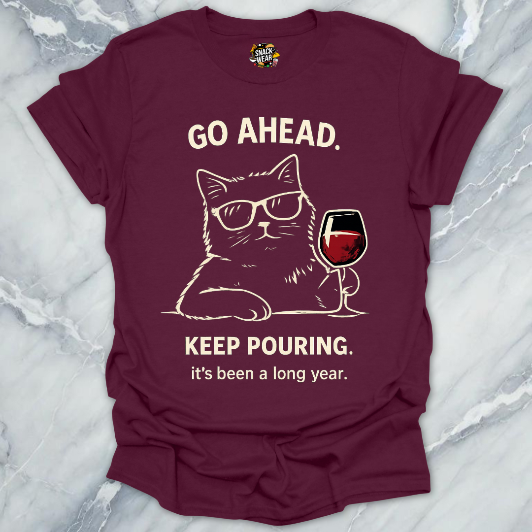 Keep Pouring Cat Wine T-Shirt