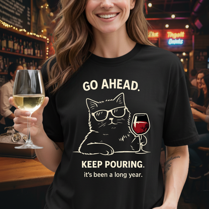 Keep Pouring Cat Wine T-Shirt