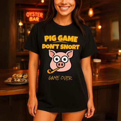 Pig Game Dont Snort T-Shirt