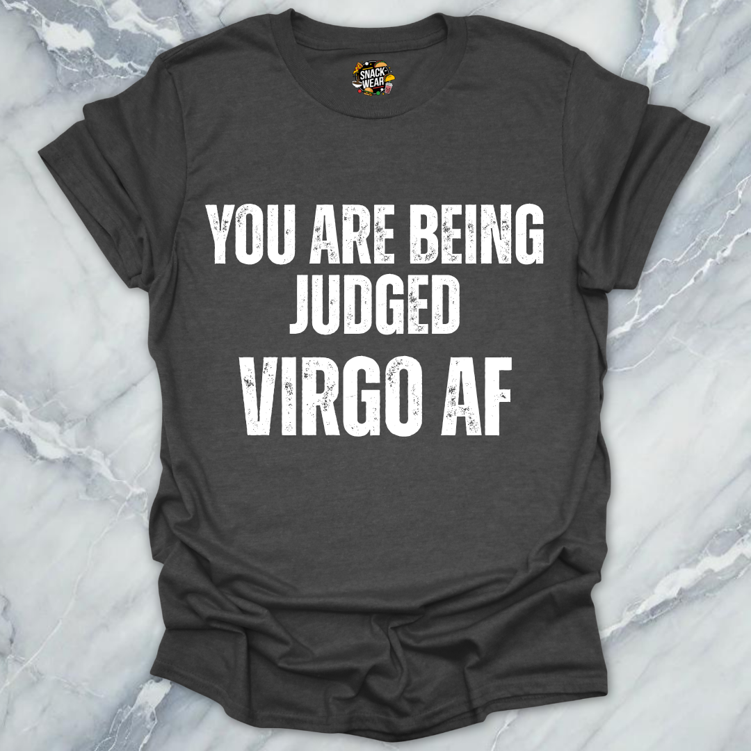 You're Judged Virgo Life T-Shirt