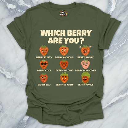 Which Berry Are You? Strawberries Life T-Shirt