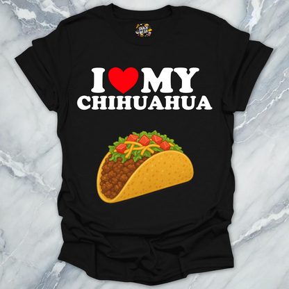 I Love My Chihuahua T-Shirt