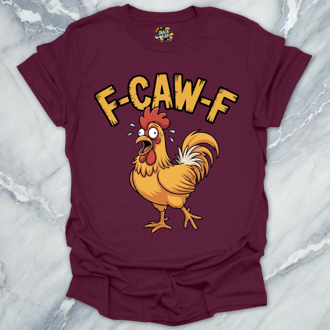 F-CAW-F Chicken Rooster T-Shirt