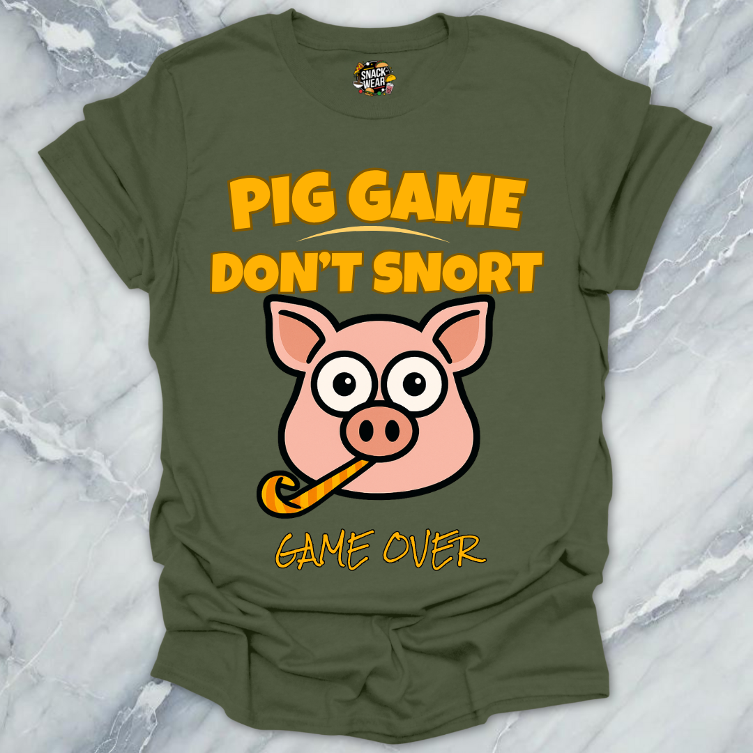 Pig Game Dont Snort T-Shirt