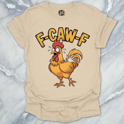 F-CAW-F Chicken Rooster T-Shirt