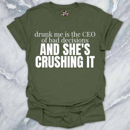 She's CEO Of Bad Decisions T-Shirt