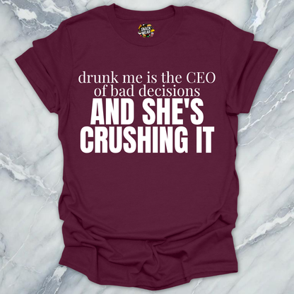 She's CEO Of Bad Decisions T-Shirt