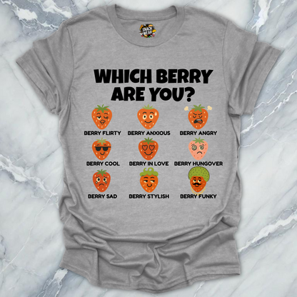 Which Berry Are You? Strawberries Life T-Shirt