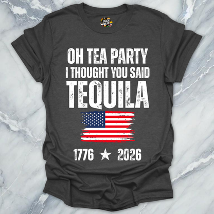 Thought You Said Tequila T-Shirt