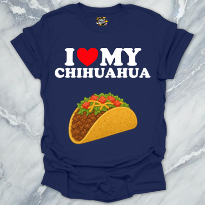 I Love My Chihuahua T-Shirt