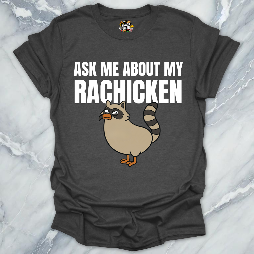 Rachicken Raccoon Chicken T-Shirt