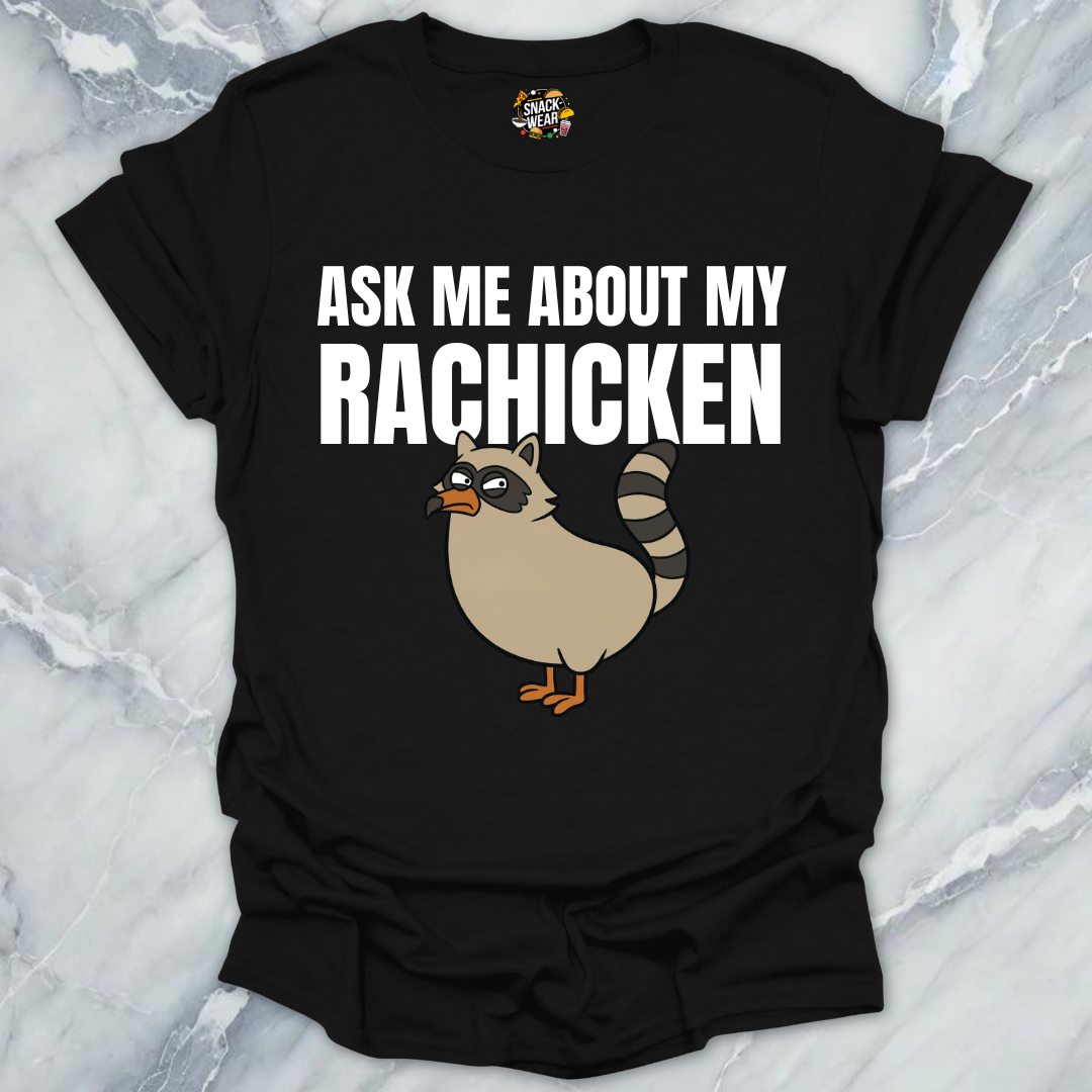 Rachicken Raccoon Chicken T-Shirt