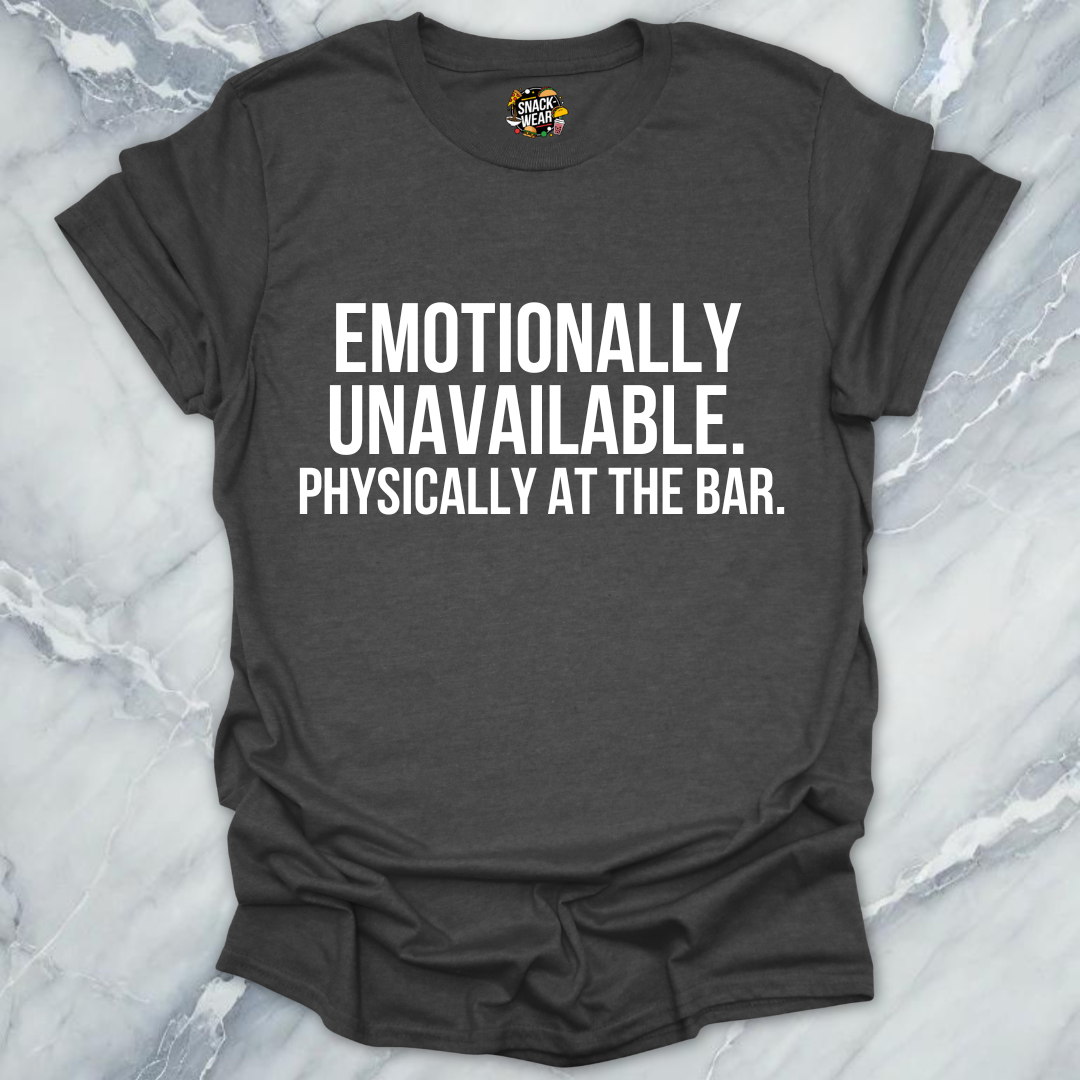 Emotionally Unavailable Bar T-Shirt