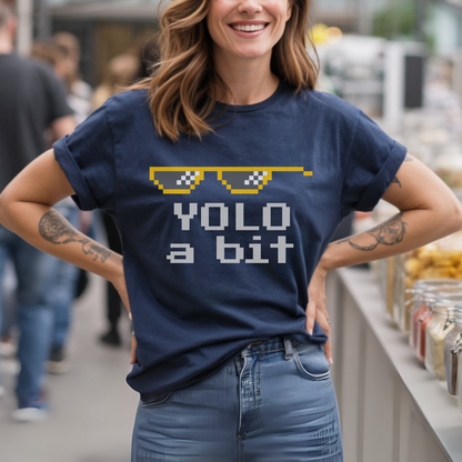 YOLO a bit T-Shirt
