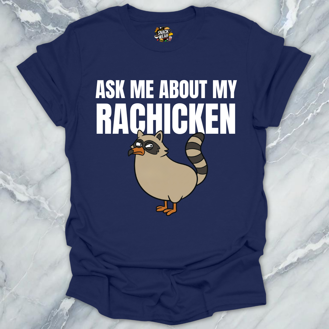 Rachicken Raccoon Chicken T-Shirt